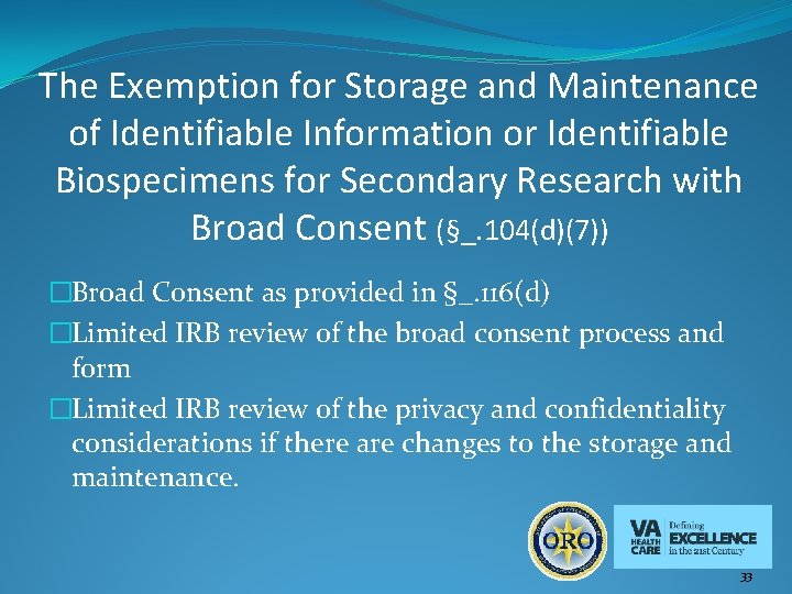 The Exemption for Storage and Maintenance of Identifiable Information or Identifiable Biospecimens for Secondary
