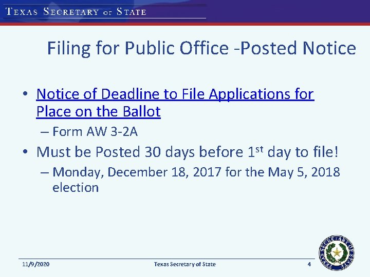 Filing for Public Office -Posted Notice • Notice of Deadline to File Applications for
