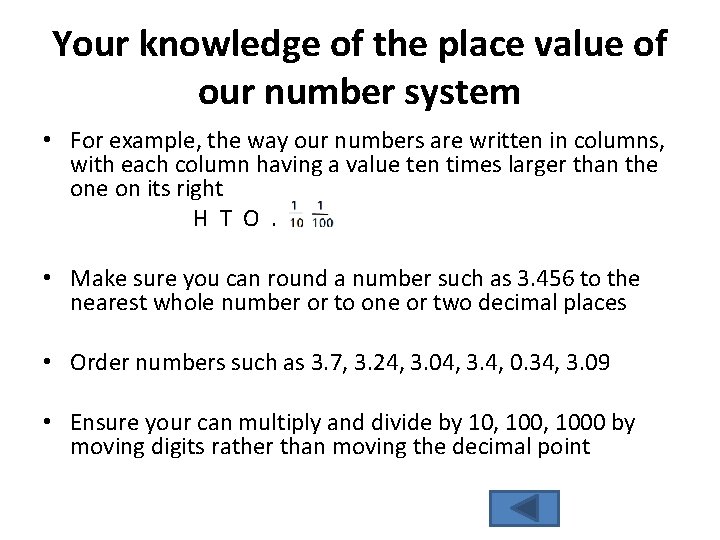 Your knowledge of the place value of our number system • For example, the Your knowledge of the place value of our number system • For example, the