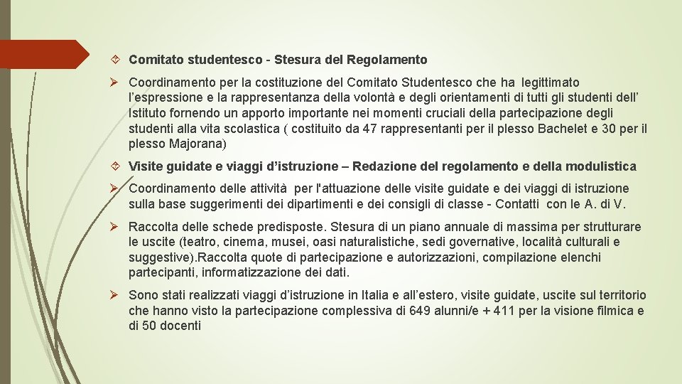  Comitato studentesco - Stesura del Regolamento Ø Coordinamento per la costituzione del Comitato