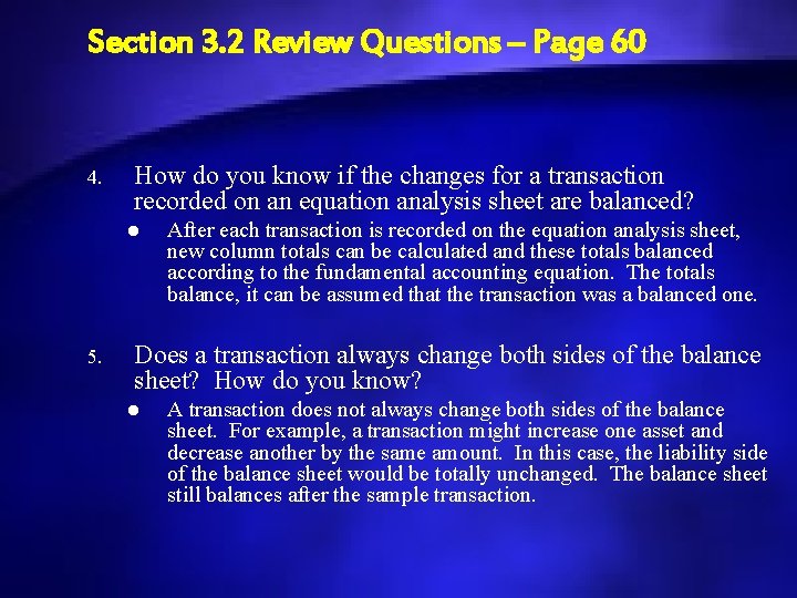 Section 3. 2 Review Questions – Page 60 4. How do you know if