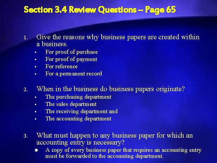 Section 3. 4 Review Questions – Page 65 1. Give the reasons why business