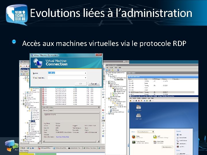 Evolutions liées à l’administration Accès aux machines virtuelles via le protocole RDP 