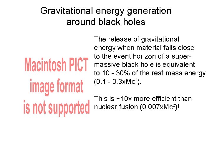 Gravitational energy generation around black holes The release of gravitational energy when material falls