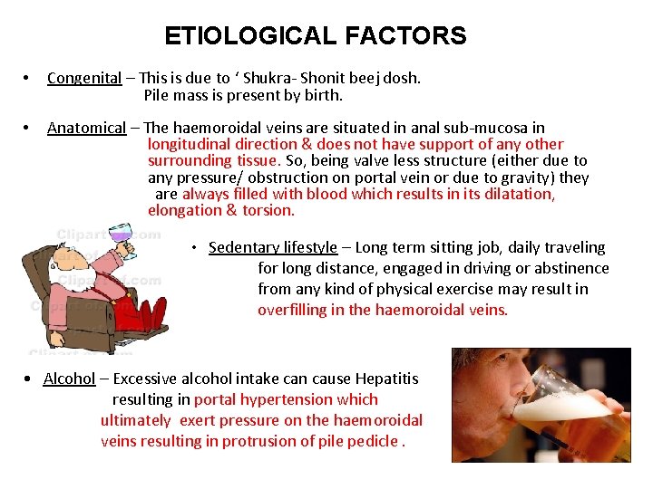 ETIOLOGICAL FACTORS • Congenital – This is due to ‘ Shukra- Shonit beej dosh.