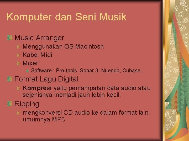 Komputer dan Seni Musik Music Arranger Menggunakan OS Macintosh Kabel Midi Mixer Software :