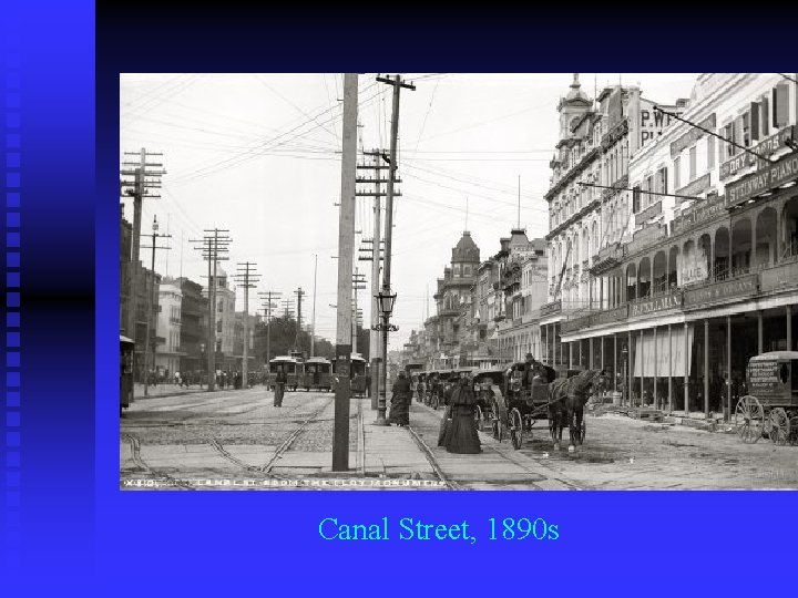 Canal Street, 1890 s 