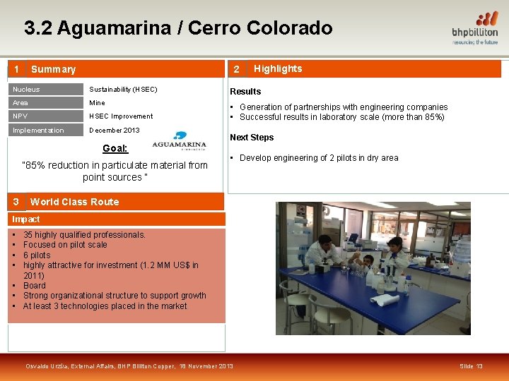 3. 2 Aguamarina / Cerro Colorado Summary 1 2 Highlights Nucleus Sustainability (HSEC) Results