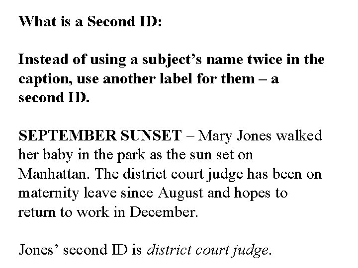 What is a Second ID: Instead of using a subject’s name twice in the