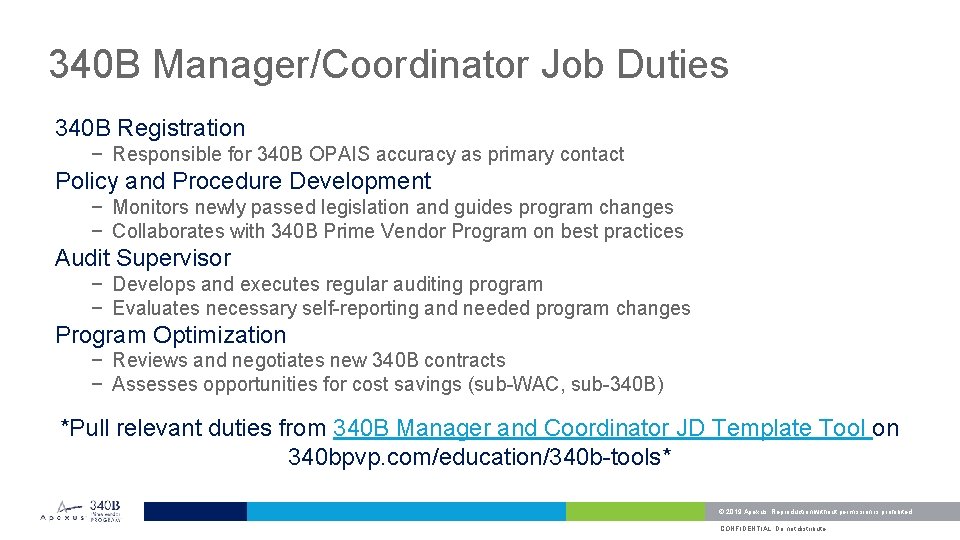 340 B Manager/Coordinator Job Duties 340 B Registration − Responsible for 340 B OPAIS