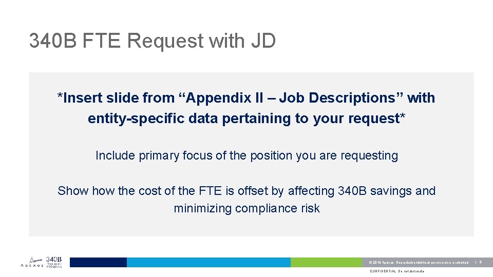 340 B FTE Request with JD *Insert slide from “Appendix II – Job Descriptions”