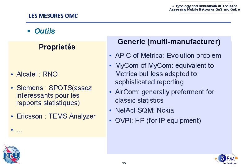  « Typology and Benchmark of Tools for Assessing Mobile Networks Qo. S and