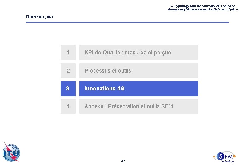  « Typology and Benchmark of Tools for Assessing Mobile Networks Qo. S and