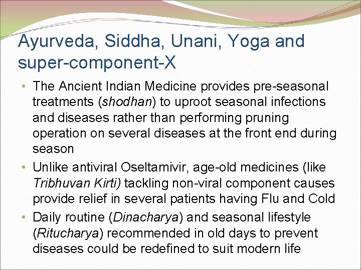 Ayurveda, Siddha, Unani, Yoga and super-component-X • The Ancient Indian Medicine provides pre-seasonal treatments