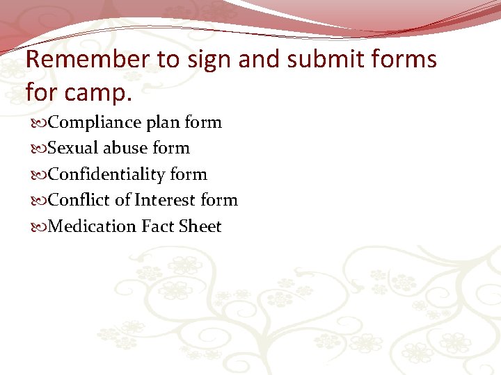 Remember to sign and submit forms for camp. Compliance plan form Sexual abuse form