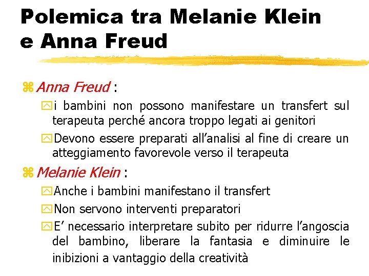 Polemica tra Melanie Klein e Anna Freud z Anna Freud : yi bambini non