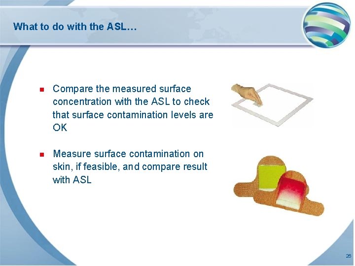 What to do with the ASL… n Compare the measured surface concentration with the What to do with the ASL… n Compare the measured surface concentration with the