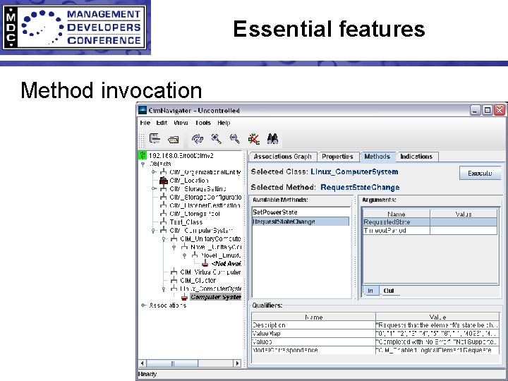 Essential features Method invocation 