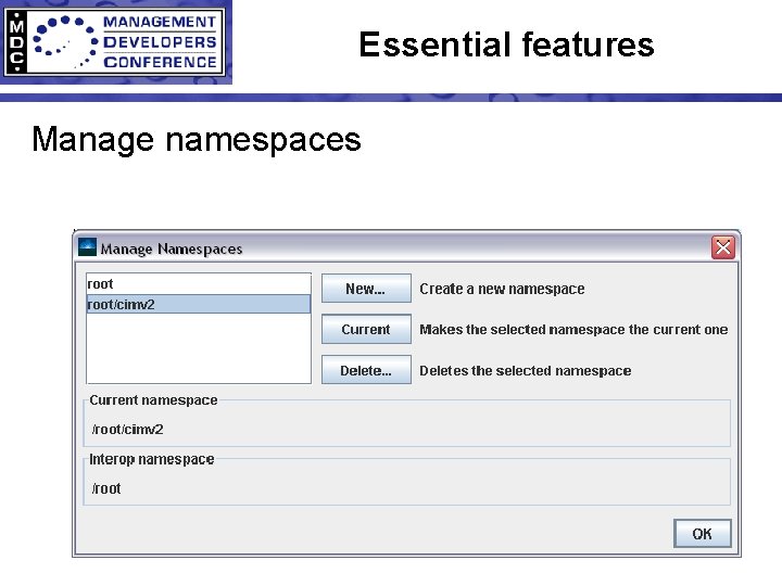 Essential features Manage namespaces 