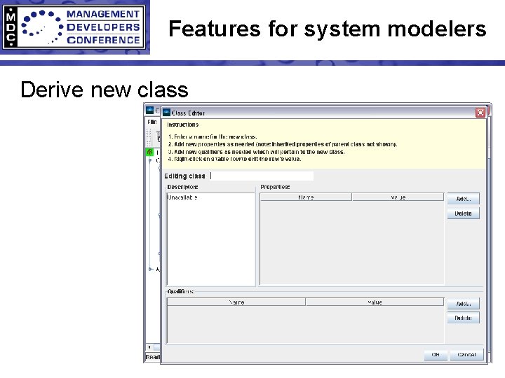 Features for system modelers Derive new class 