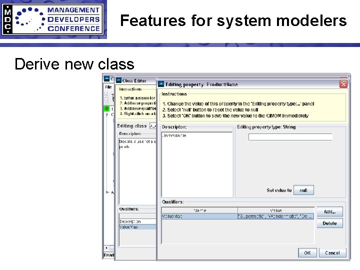 Features for system modelers Derive new class 