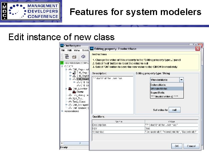 Features for system modelers Edit instance of new class 