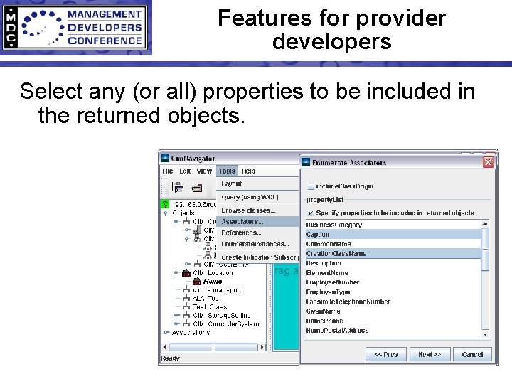 Features for provider developers Select any (or all) properties to be included in the