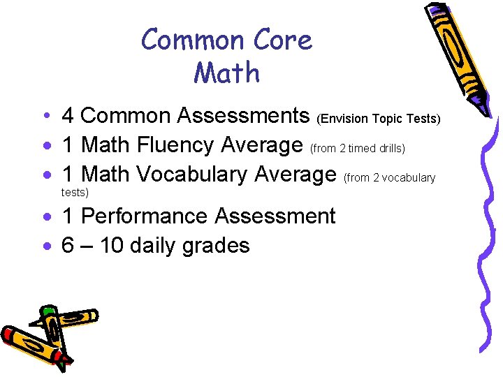 Common Core Math • 4 Common Assessments (Envision Topic Tests) · 1 Math Fluency