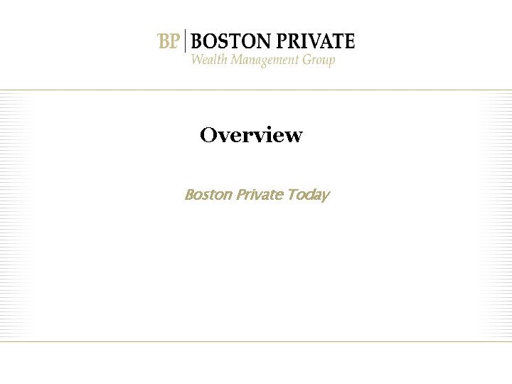 Overview Boston Private Today 