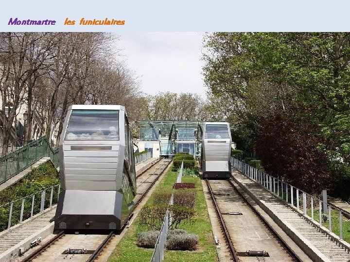 Montmartre les funiculaires 