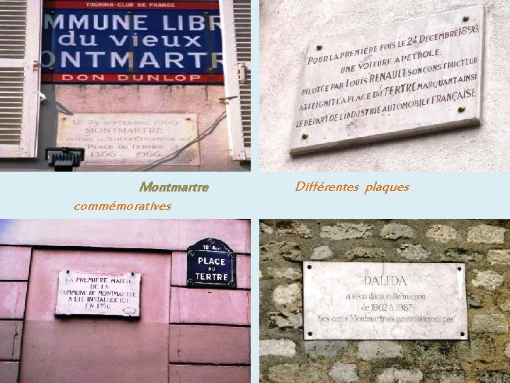 . Montmartre commémoratives Différentes plaques 