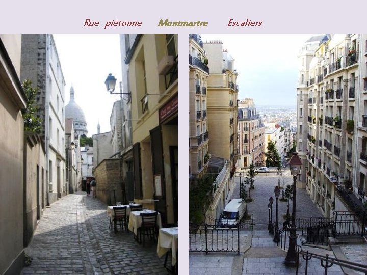 Rue piétonne Montmartre Escaliers 