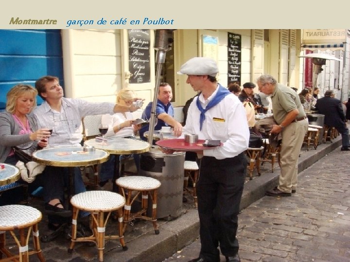 Montmartre garçon de café en Poulbot 