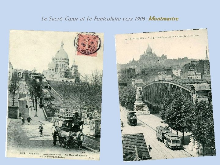 Le Sacré-Cœur et Le Funiculaire vers 1906 - Montmartre 