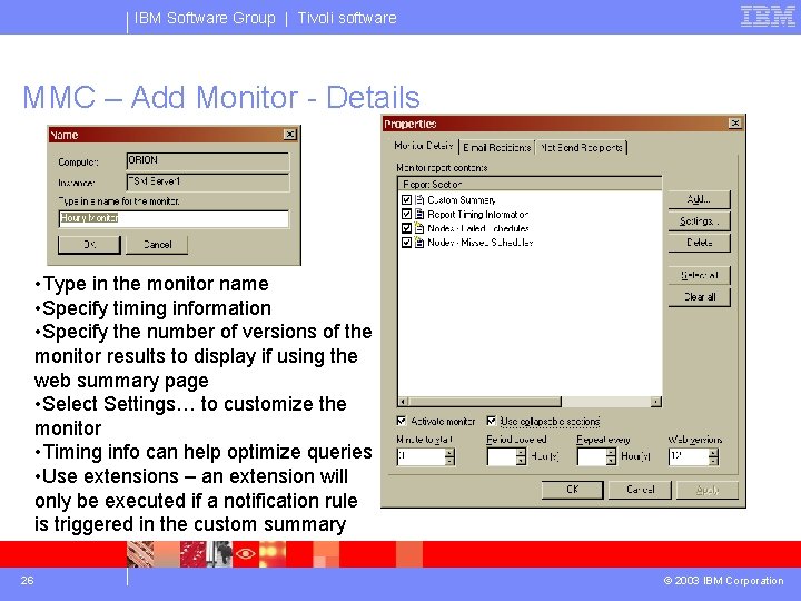 IBM Software Group | Tivoli software MMC – Add Monitor - Details • Type