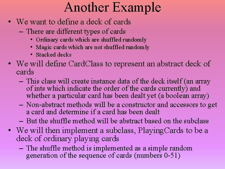 Another Example • We want to define a deck of cards – There are