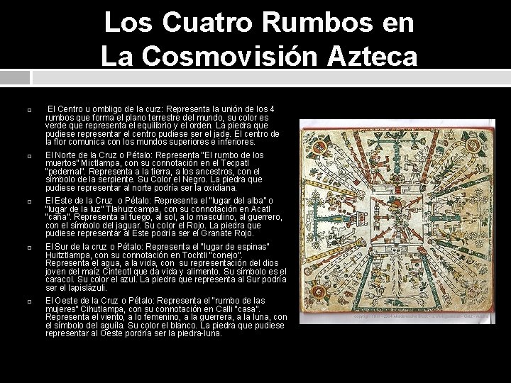 Los Cuatro Rumbos en La Cosmovisión Azteca El Centro u ombligo de la curz: