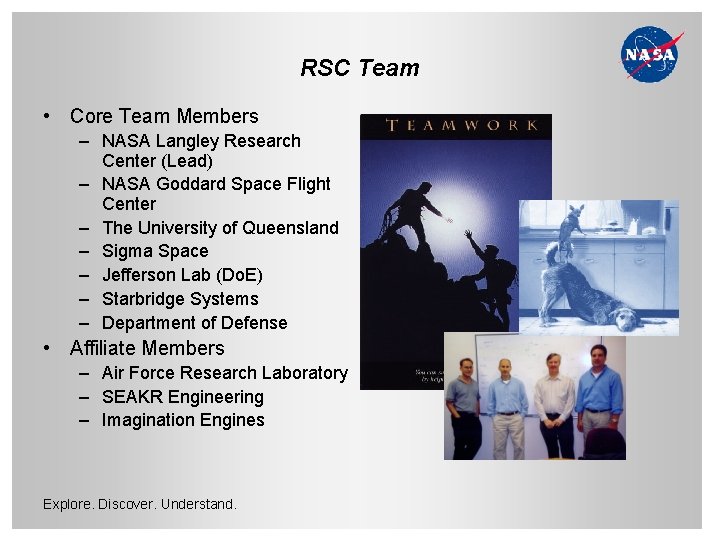 RSC Team • Core Team Members – NASA Langley Research Center (Lead) – NASA