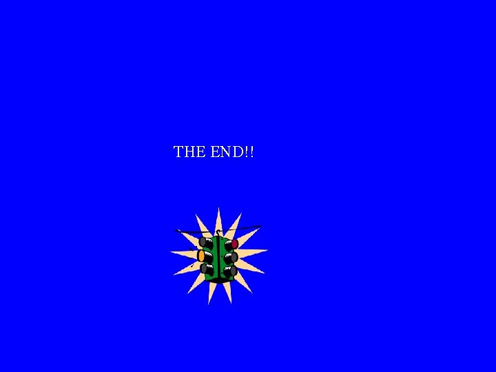 THE END!! 