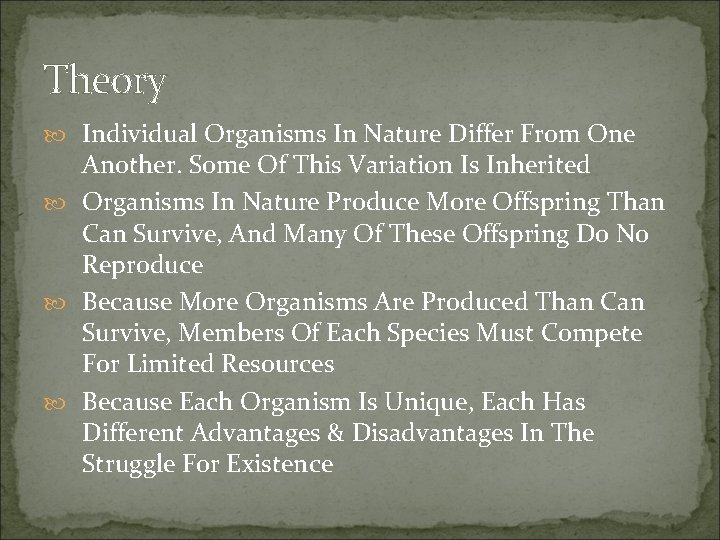 Theory Individual Organisms In Nature Differ From One Another. Some Of This Variation Is