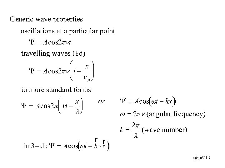 Generic wave properties cphys 351: 5 