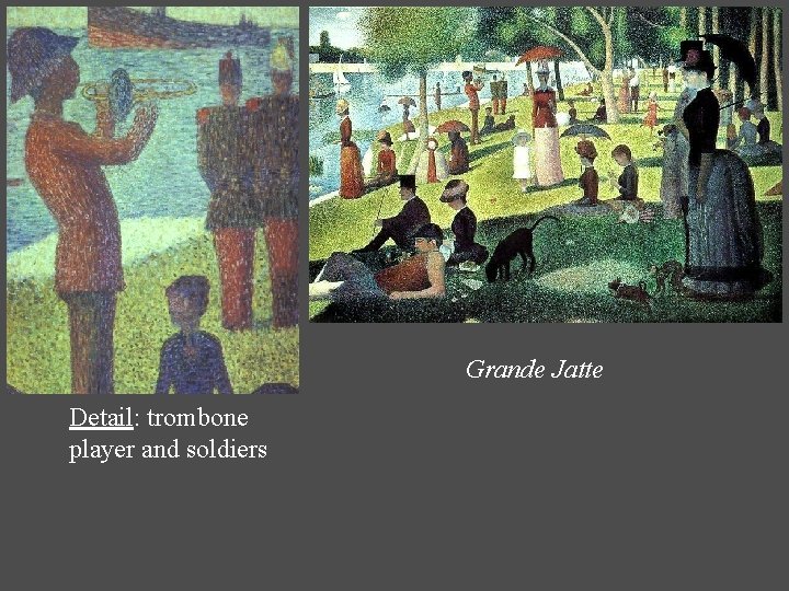 Grande Jatte Detail: trombone player and soldiers 