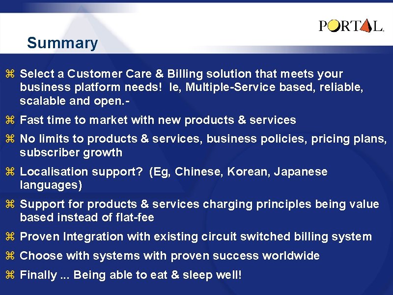 Summary z Select a Customer Care & Billing solution that meets your business platform