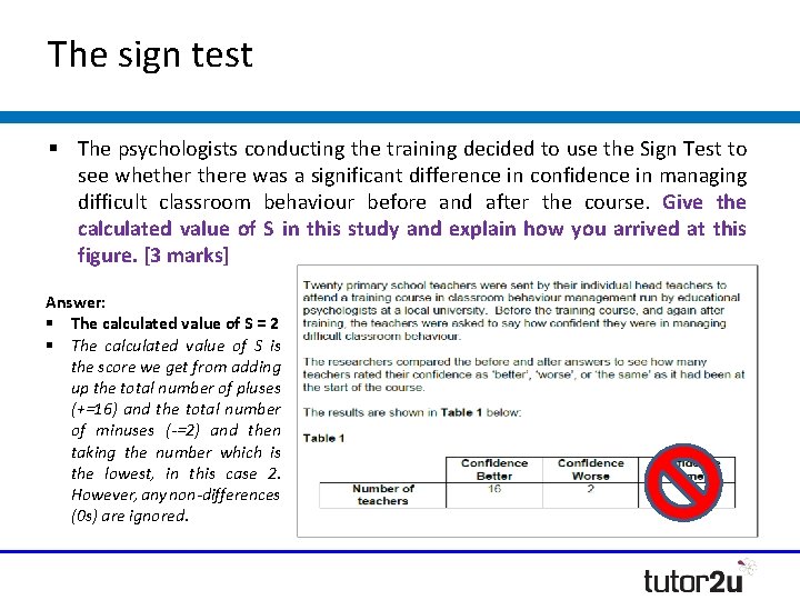 The sign test § The psychologists conducting the training decided to use the Sign The sign test § The psychologists conducting the training decided to use the Sign