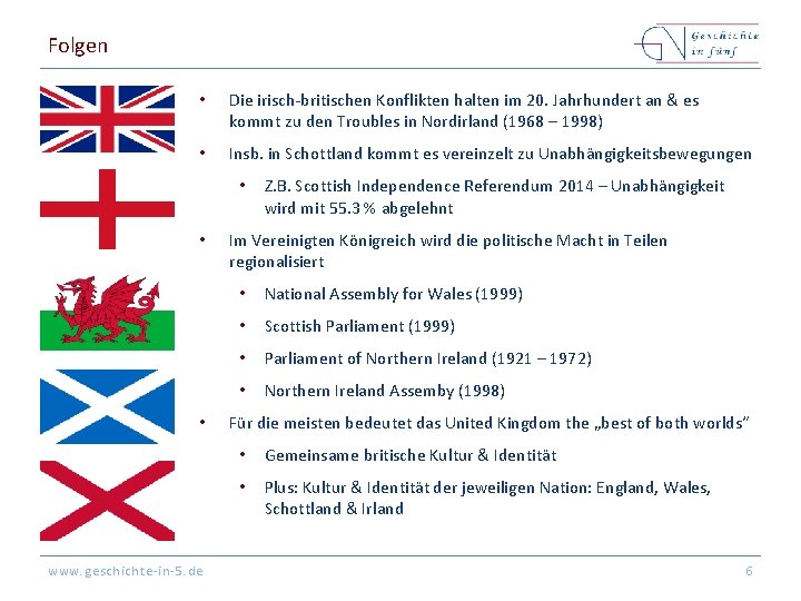 Folgen • Die irisch-britischen Konflikten halten im 20. Jahrhundert an & es kommt zu