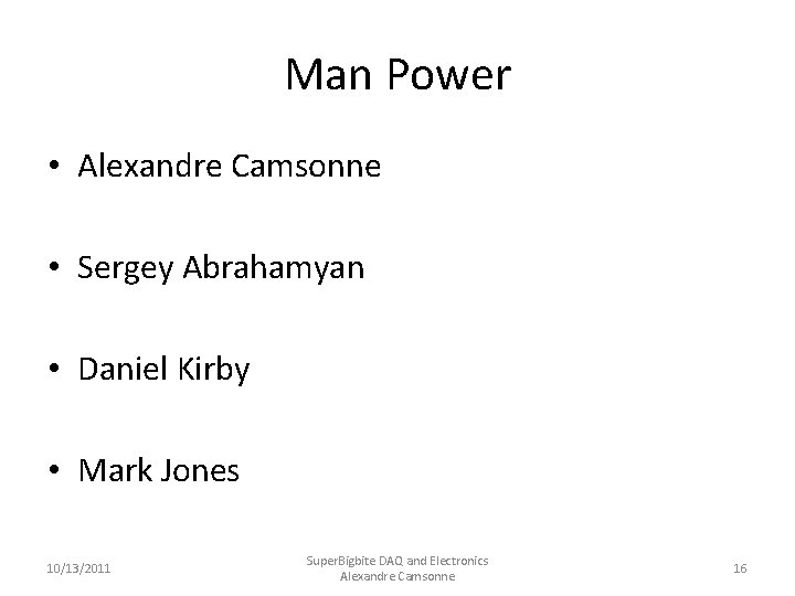 Man Power • Alexandre Camsonne • Sergey Abrahamyan • Daniel Kirby • Mark Jones