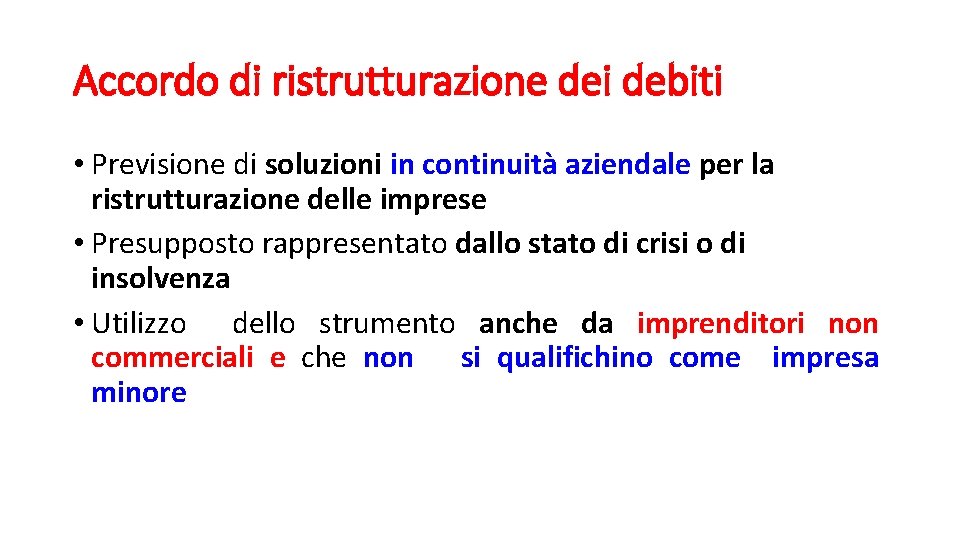 Accordo di ristrutturazione dei debiti • Previsione di soluzioni in continuità aziendale per la