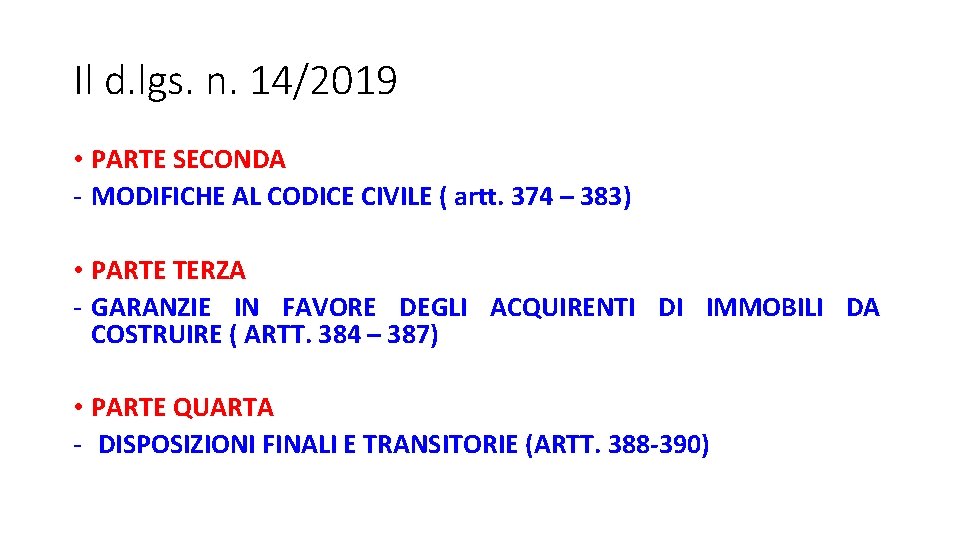 Il d. lgs. n. 14/2019 • PARTE SECONDA - MODIFICHE AL CODICE CIVILE (