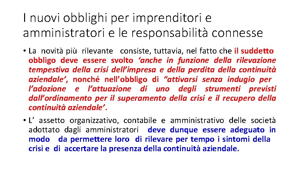 I nuovi obblighi per imprenditori e amministratori e le responsabilità connesse • La novità