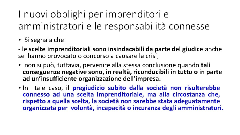 I nuovi obblighi per imprenditori e amministratori e le responsabilità connesse • Si segnala